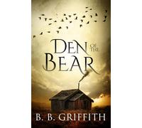 B B Griffith Den of the Bear (Vanished, #6) (Tascabile) Vanished