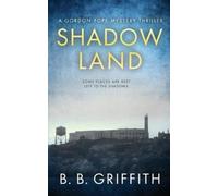 B B Griffith Shadow Land (Tascabile) Gordon Pope Thrillers