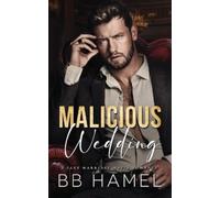 B B Hamel Hamel B B Malicious Wedding (Tascabile) Crowley Mafia Family