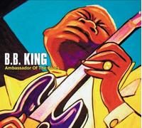 B.B. King Ambassador of the Blues (CD) Album