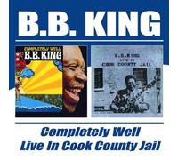 B.B. King - B.B. King - Completely Well / Live In Cook County Jail by B.B. King (2004-01-27)