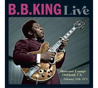 B.B. King Live: Showcase Lounge, Oakland, CA, February 15th, 1971 (CD) Album