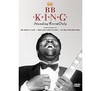 B.B. King: Standing Room Only