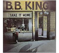 B. B. King - Take It Home
