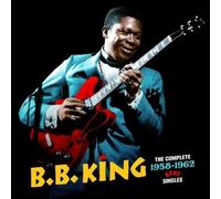 B.B. King The Complete 1958-1962 Kent Singles (CD) Bonus Tracks Album