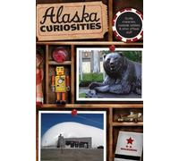 B. B. Mackenzie Alaska Curiosities (Tascabile) Curiosities Series