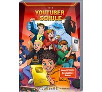 B.B.Scharp Luka Die YouTuber Schule: LukasBS (Die Abenteuer von Luka (Tascabile)