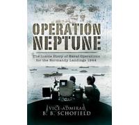 B B Schofield Operation Neptune (Tascabile)