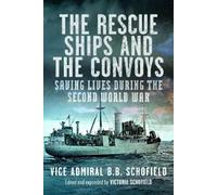 B B Schofield The Rescue Ships and The Convoys (Copertina rigida)