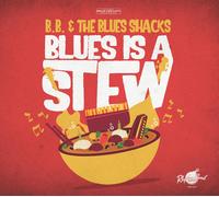 B.b. & The Blues Shacks Blues Is A Stew (CD)