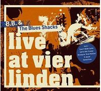 B.B. & The Blues Shacks - Live At Vier Linden