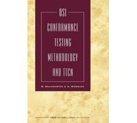 B. Baumgarten OSI Conformance Testing Methodology and TTCN (Copertina rigida)