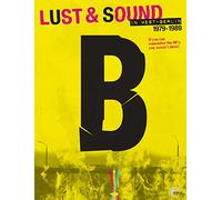 B-book: Lust & Sound in West-berlin 1979-1989: Lust und Sound in West-Berlin 1979 - 1989