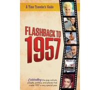 B Bradforsand-T Flashback to 1957 - Celebrating the Pop Culture, Peo (Tascabile)