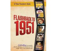 B Bradforsand-Tyler Flashback to 1951 - A Time Traveler's Guide (Tascabile)