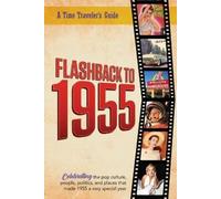 B Bradforsand-Tyler Flashback to 1955 - A Time Traveler's Guide (Tascabile)
