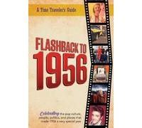 B Bradforsand-Tyler Flashback to 1956 - A Time Traveler's Guide (Tascabile)