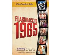 B Bradforsand-Tyler Flashback to 1965 - A Time Traveler's Guide (Tascabile)