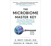 B. Brett Finlay Jessica M. Finlay The Microbiome Master Key (Tascabile)