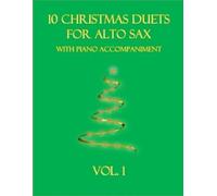 B C Dockery 10 Christmas Duets for Alto Sax with Piano Accompaniment (Tascabile)