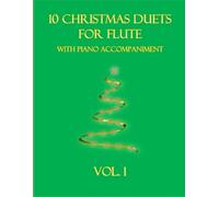 B C Dockery 10 Christmas Duets for Flute with Piano Accompaniment (Tascabile)