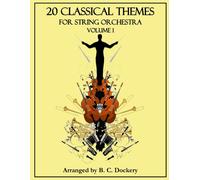 B C Dockery 20 Classical Themes for String Orchestra (Tascabile)
