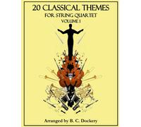 B C Dockery 20 Classical Themes for String Quartet (Tascabile)