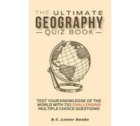 B C Lester Books The Ultimate Geography Quiz Book (Tascabile)