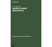 B. C. Papegaaij Word Expert Semantics (Copertina rigida)