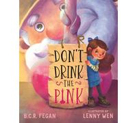 B C R Fegan Don't Drink the Pink (Copertina rigida)