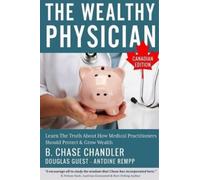 B Chase Chandler Antoine Rempp Doug The Wealthy Physician - Canadia (Tascabile)