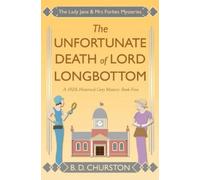 B D Churston The Unfortunate Death of Lord Longbottom (Tascabile)