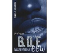 B.D.E: Falling Hard For A BBW