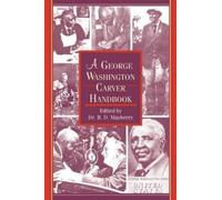 B. D. Mayberry A George Washington Carver Handbook (Tascabile)
