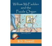 B D Powell William McFadden & The Puzzle Organ 2nd Edition (Tascabile)