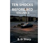 B D Sharp Ten Shocks Before Bed Volume 3 (Tascabile)
