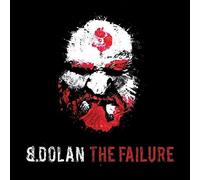 B.Dolan The failure (CD) Album