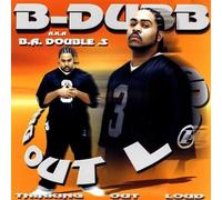 B-Dubb A.K.A. B.A.Double.S - Thinking Out Loud