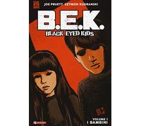 B.E.K. Black eyed kids. Vol. 1: bambini, I.