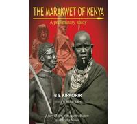 B.E. Kipkorir The Marakwet of Kenya (Tascabile)