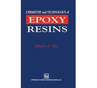 B. Ellis Chemistry and Technology of Epoxy Resins (Copertina rigida)
