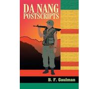 B. F. Gaulman Da Nang Postscripts (Tascabile)