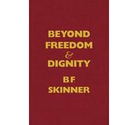 B. F. Skinner Beyond Freedom and Dignity (Copertina rigida) Hackett Classics