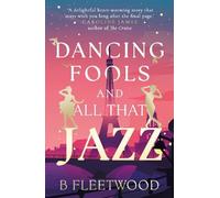 B Fleetwood Dancing Fools and All That Jazz (Tascabile)