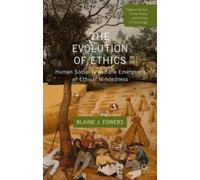 B. Fowers The Evolution of Ethics (Copertina rigida)