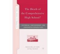 B. Franklin The Death of the Comprehensive High School? (Tascabile)