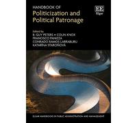 B. G. Peters Handbook of Politicization and Political Patrona (Copertina rigida)