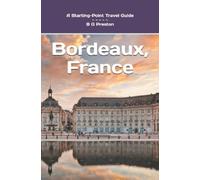 B G Preston Bordeaux, France (Tascabile) Starting-Point Travel Guides