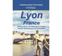 B G Preston Lyon, France (Tascabile) Starting-Point Travel Guides