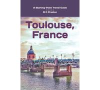 B G Preston Toulouse, France (Tascabile) Starting-Point Travel Guides